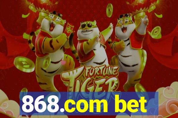 868.com bet